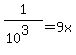 1%2F%2810%5E3%29+=+9x