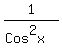 1%2F%28Cos%5E2x%29