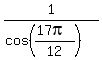 1%2F%28cos%28%2817pi%29%2F12%29%29