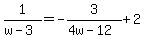 1%2F%28w-3%29=-3%2F%284w-12%29%2B2