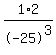 1%2F-25%5E3%2A2