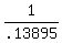 1/.13895