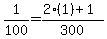 1%2F100+=+%282%281%29%2B1%29%2F300