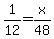 1%2F12+=+x%2F48