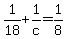 1%2F18+%2B+1%2Fc+=+1%2F8