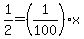 1%2F2+=+%281%2F100%29%2Ax