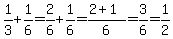 1%2F3+%2B+1%2F6+=+2%2F6+%2B+1%2F6+=+%282%2B1%29%2F6+=+3%2F6+=+1%2F2