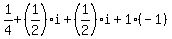 1%2F4%2B%281%2F2%29i%2B%281%2F2%29i%2B1%28-1%29
