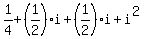 1%2F4%2B%281%2F2%29i%2B%281%2F2%29i%2Bi%5E2