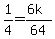 1%2F4+=+%286k%29%2F64