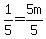 1%2F5=5m%2F5