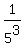 1%2F5%5E3
