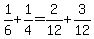 1%2F6%2B1%2F4+=+2%2F12%2B3%2F12