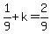 1%2F9+%2B+k+=+2%2F9
