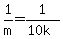 1%2Fm+=+1%2F%2810k%29