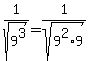 1%2Fsqrt%289%5E3%29+=+1%2Fsqrt%289%5E2%2A9%29