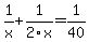 1%2Fx%2B1%2F2x=1%2F40