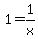 1=1%2Fx