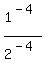 1%5E%28-4%29%2F2%5E%28-4%29