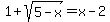1+%2B+sqrt%285-x%29=x-2
