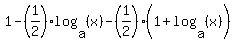 1+-+%281%2F2%29log%28a%2C+%28x%29%29+-+%281%2F2%29%281++%2B+log%28a%2C+%28x%29%29%29