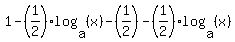 1+-+%281%2F2%29log%28a%2C+%28x%29%29+-+%281%2F2%29+-+%281%2F2%29log%28a%2C+%28x%29%29
