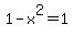 1-x%5E2+=+1