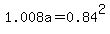 1.008a=0.84%5E2