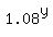 1.08%5Ey