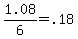 1.08 / 6 = .18