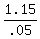 1.15/.05