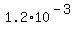1.2*10^(-3)