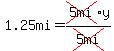 1.25mi=cross%285mi%29%2Ay%2Fcross%285mi%29