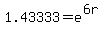 1.43333=e^(6r)