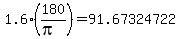 1.6%28180%2F%28pi%29%29=91.67324722