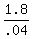 1.8/.04