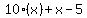 10%28x%29%2Bx-5