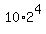 10%2A2%5E4