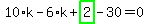 10%2Ak-6%2Ak%2Bhighlight_green%28+2+%29-30=0