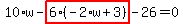 10%2Aw-highlight_red%28+6%2A%28-2%2Aw%2B3%29+%29-26=0