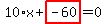 10%2Ax%2Bhighlight_red%28+-60+%29=0