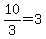10%2F3+=+3