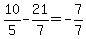 10%2F5+-+21%2F7+=+-7%2F7