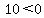 10%3C0