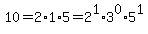 10=2%2A1%2A5=2%5E1%2A3%5E0%2A5%5E1