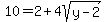 10=2%2B4sqrt%28y-2%29