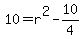 10=r^2-10/4