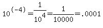 10%5E-4=1%2F10%5E4=1%2F10000=.0001