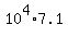 10%5E4+%2A+7.1