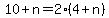 10+%2B+n+=+2%2A%284+%2B+n%29